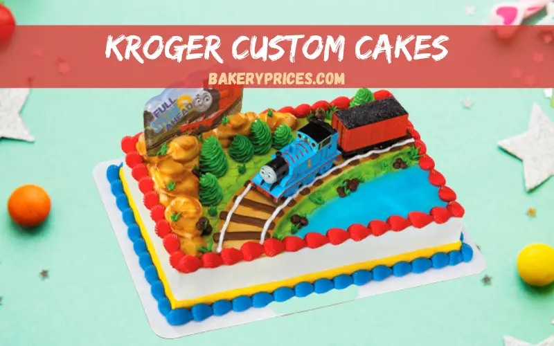 Kroger Custom cakes