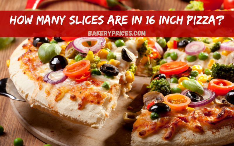 How Many Slices Are In 16 Inch Pizza?